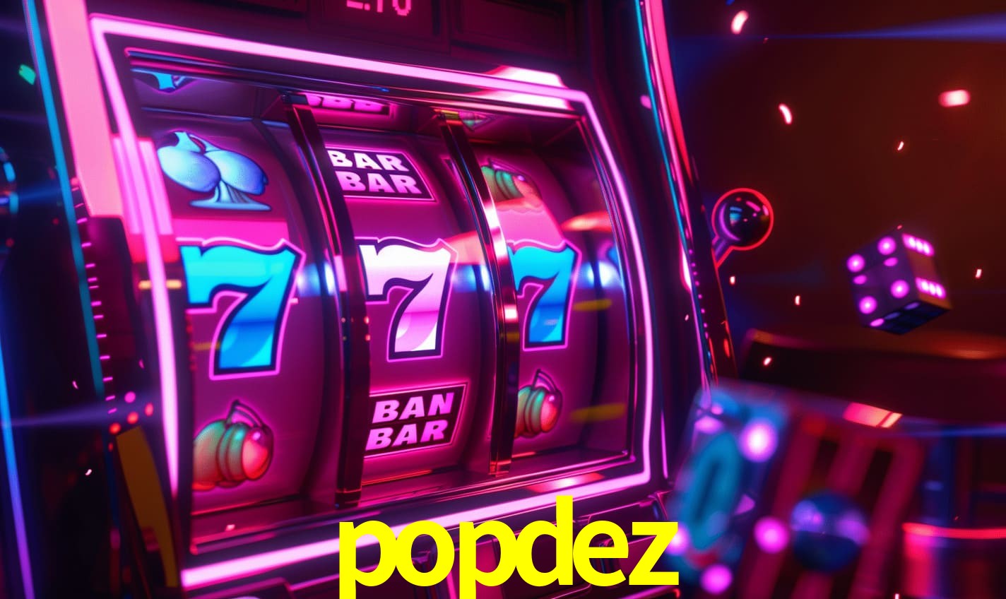 A Popularidade dos Caça-Níqueis no popdez